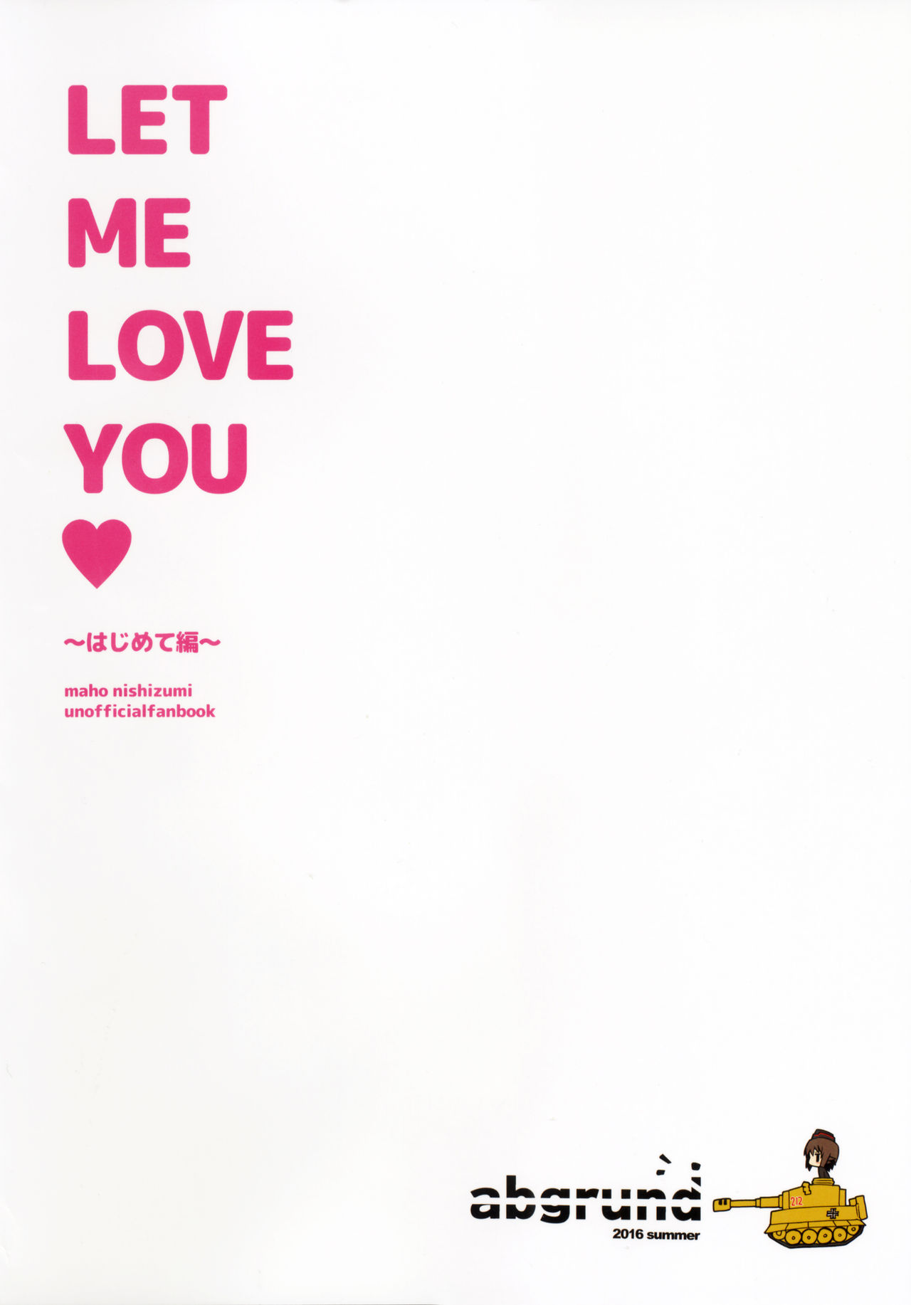 (C90) [abgrund (さいかわゆさ)] LET ME LOVE YOU ～はじめて編～ (ガールズ&パンツァー) [英訳]