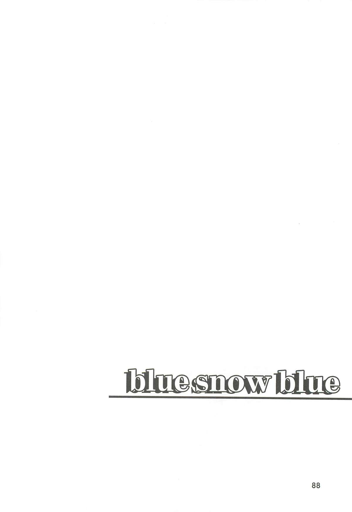 (C74) [わくわく動物園 (天王寺きつね)] blue snow blue 総集編2 scene.4～scene.6