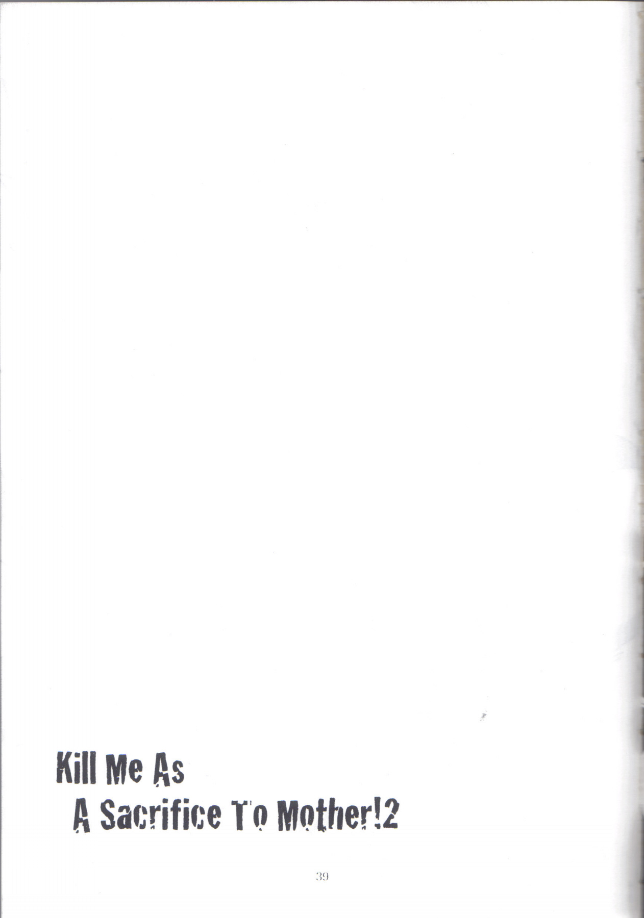 (C77) [Honey Rider69 (名無にぃと)] Kill Me As A Sacrifice To Mother! 2