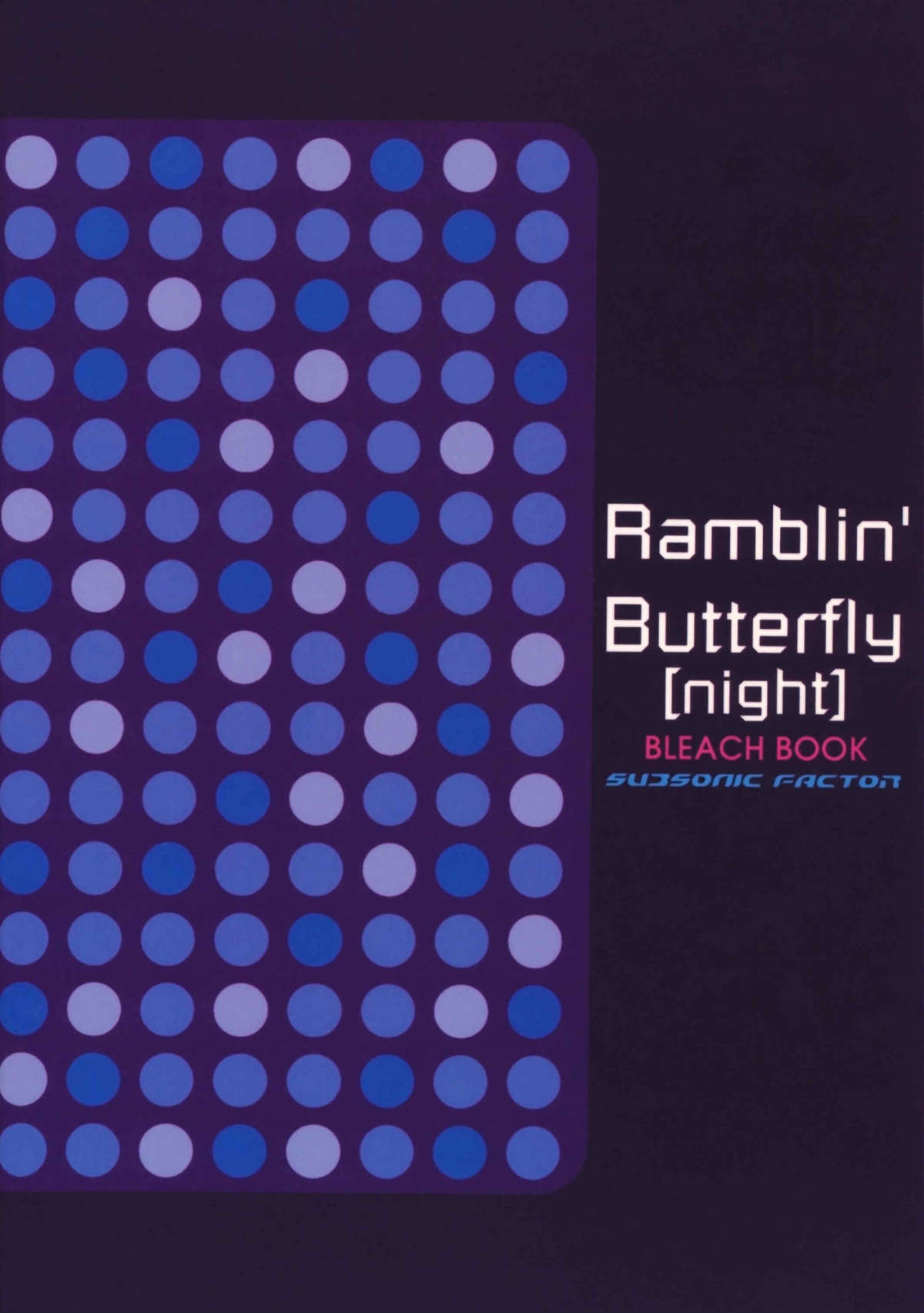 (C73) [SUBSONIC FACTOR (立嶋りあ)] Ramblin' Butterfly[night] (ブリーチ) [英訳]