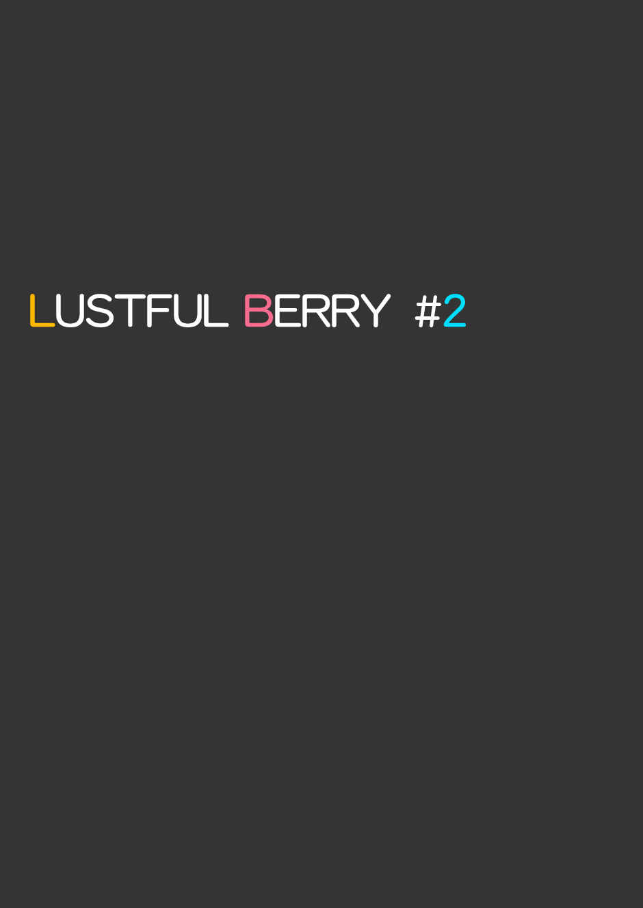 [がらくた少女 (三糸シド)] LUSTFUL BERRY #2 終わりと始まりの雨 [DL版]