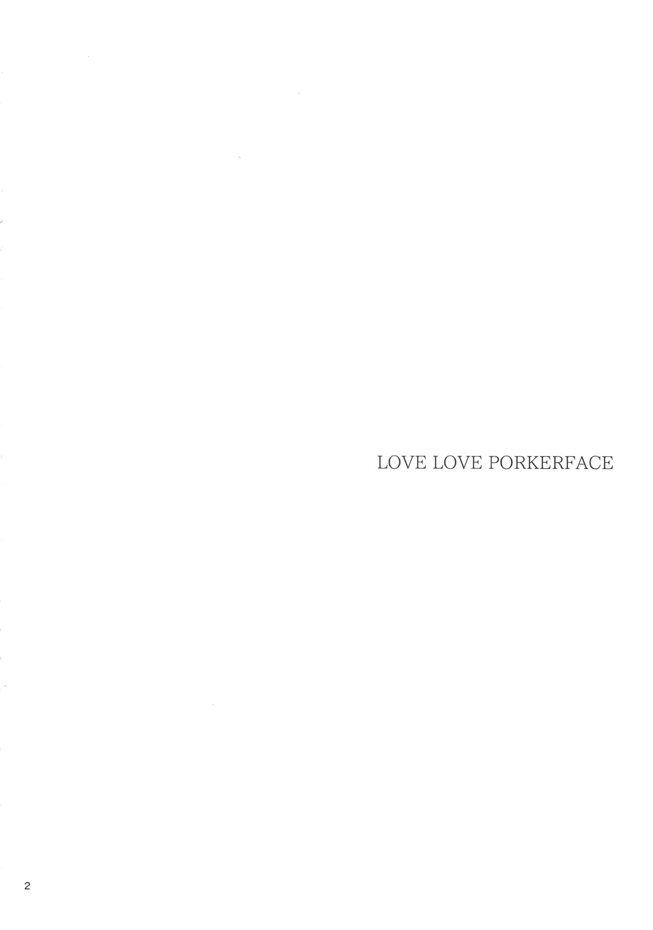 LOVE LOVE PORKERFACE