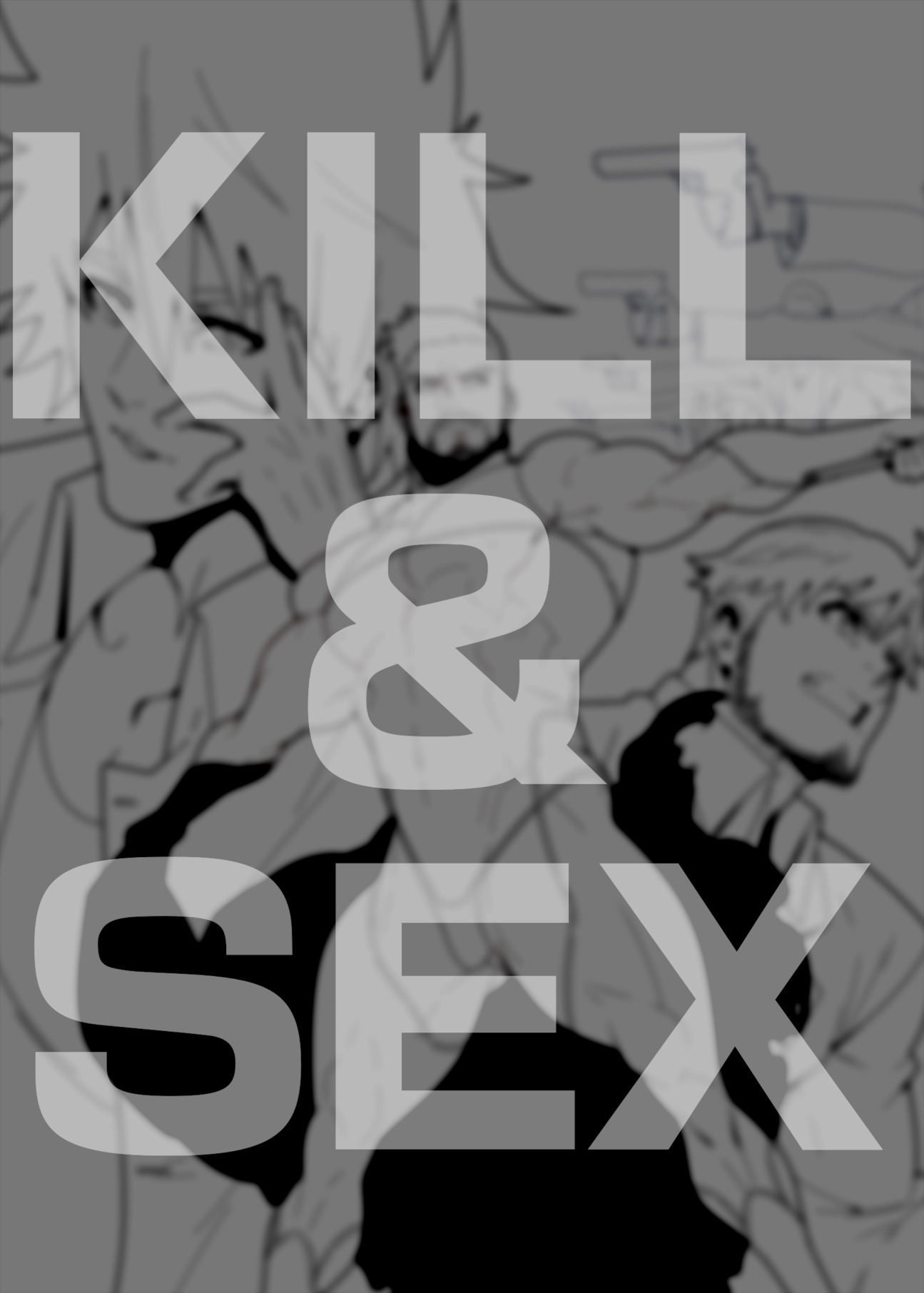 KILL＆amp; SEX